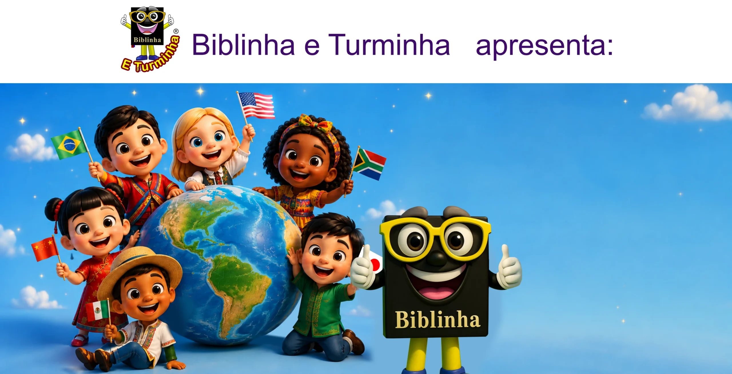 Ilustração 3D em estilo animação digital do Ministério Biblinha e Turminha®, com marca registrada definitiva no INPI. Crianças de várias etnias celebram juntas ao redor do planeta Terra segurando bandeiras internacionais, ao lado do mascote oficial Biblinha de óculos amarelos. Portal internacional oficial para recursos e livrinhos de colorir infantis cristãos gratuitos.
